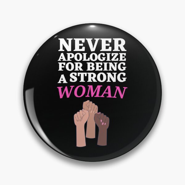 Item preview, Never Apologize for bieng Powerful Woman designed and sold by Thetruemo.