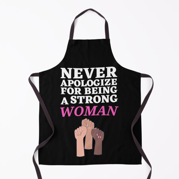 Item preview, Never Apologize for bieng Powerful Woman designed and sold by Thetruemo.