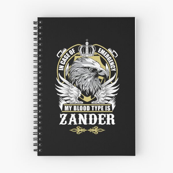 Item preview, Zander Name T Shirt - In Case Of Emergency My Blood Type Is Zander Gift Item Tee designed and sold by lanawalton.