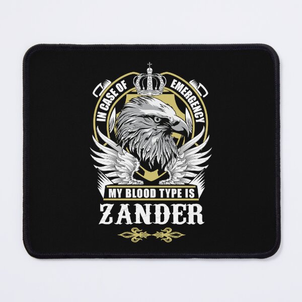 Item preview, Zander Name T Shirt - In Case Of Emergency My Blood Type Is Zander Gift Item Tee designed and sold by lanawalton.