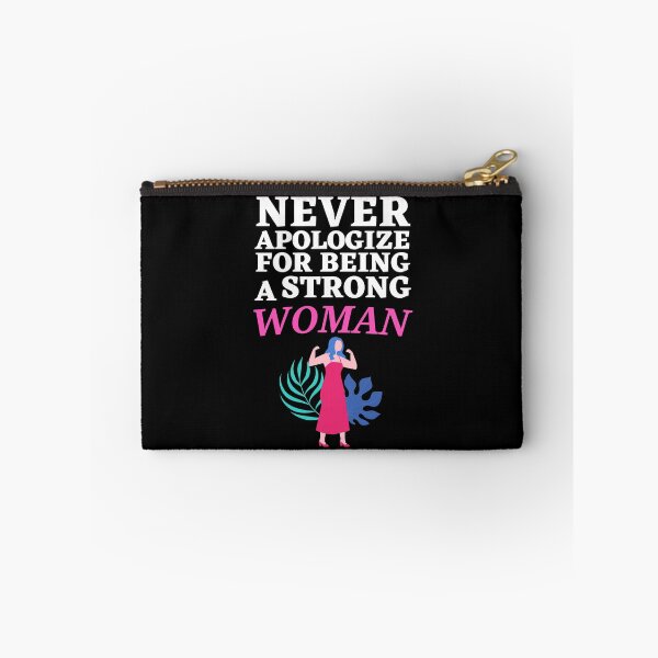 Item preview, Never Apologize for being Powerful Woman designed and sold by Thetruemo.