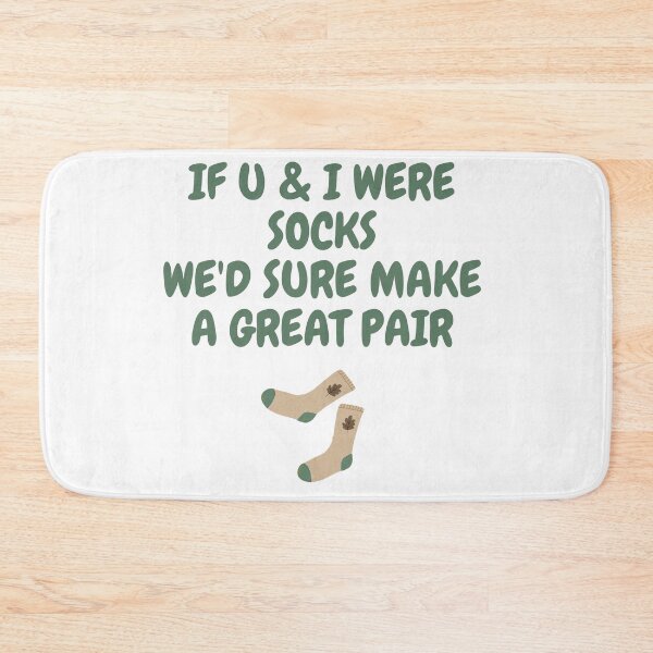 Item preview, If u & i were socks we'd make a great pair : pickuplines : dad jokes designed and sold by FLIRTAASAN.