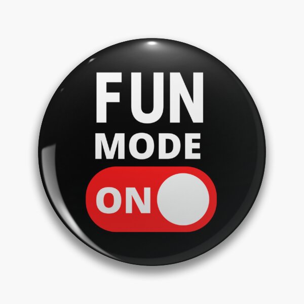 Item preview, Fun Mode On designed and sold by LeonarDobonu.