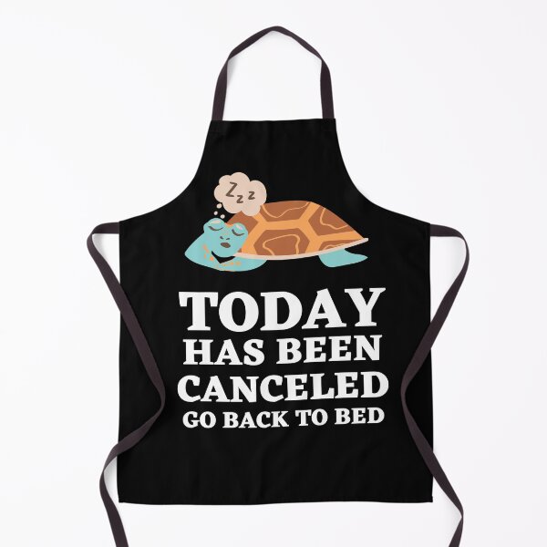 Item preview, Today Has Been Canceled Go Back To Bed designed and sold by Thetruemo.