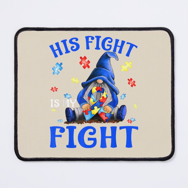 Item preview, His Fight Is My Fight Gnomes Autism Awareness designed and sold by VerityKingStore.