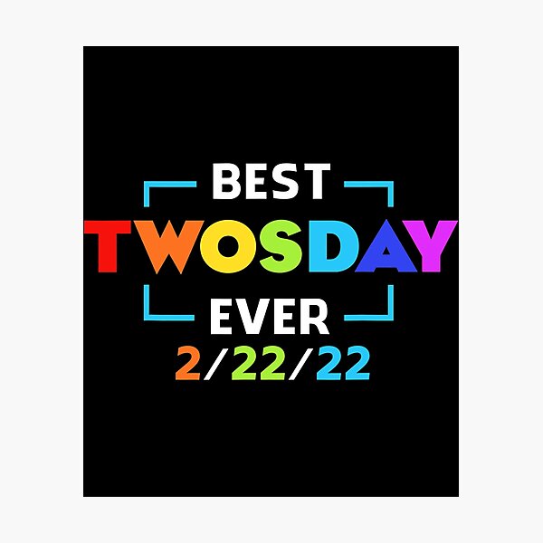Item preview, Happy Twosday Tuesday February 22nd 2022 Funny 2.22.22 Event designed and sold by VictorGagarin.