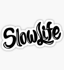 SlowLife Sticker