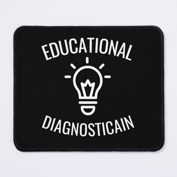 Item preview, Educational Diagnostician designed and sold by Thetruemo.