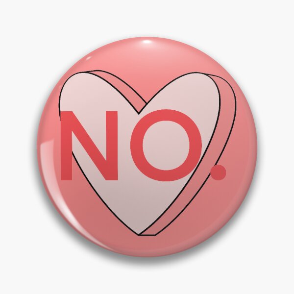Item preview, Love? No, thank you! Pink Heart with a Big No designed and sold by marie-inks.