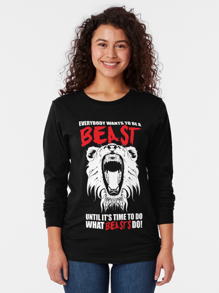 everybody wants to be a beast t shirt