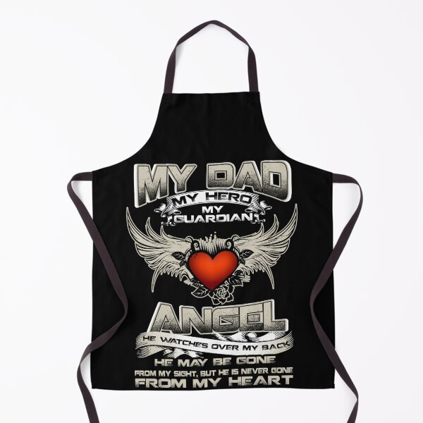 Item preview, My Dad My Hero My Guardian Angel He Watches Over My Back He May Be Gone From My Sight, But He Is Never Gone From My Heart designed and sold by AuroraApparel.