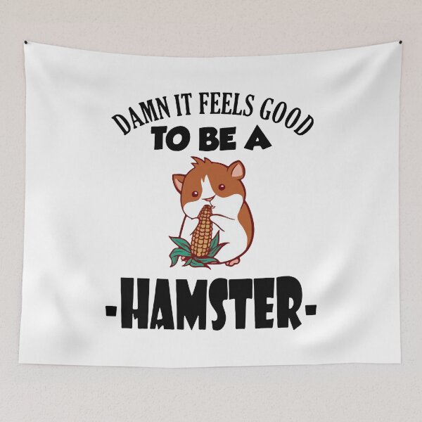 Item preview, Damn It Feels Good To Be A Hamster designed and sold by FerrenSmall.