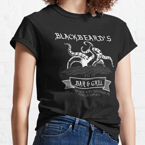 Blackbeard's Bar and Grill  Classic T-Shirt