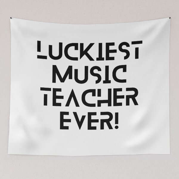 Item preview, Luckiest Music Teacher | Ever  Best Music Teacher Ever | Written Real designed and sold by player-502.