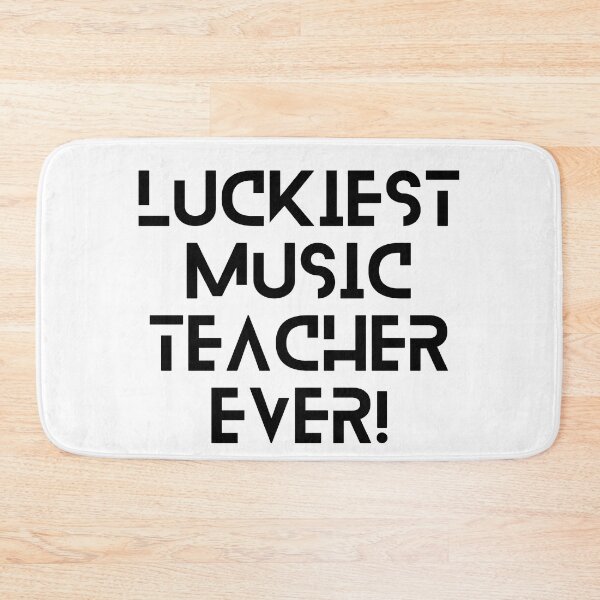 Item preview, Luckiest Music Teacher | Ever  Best Music Teacher Ever | Written Real designed and sold by player-502.