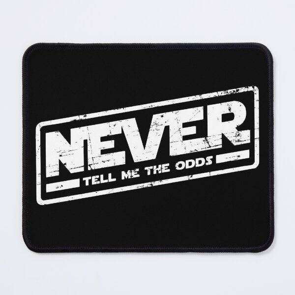 Item preview, Never Tell Me The Odds designed and sold by TheCustom.