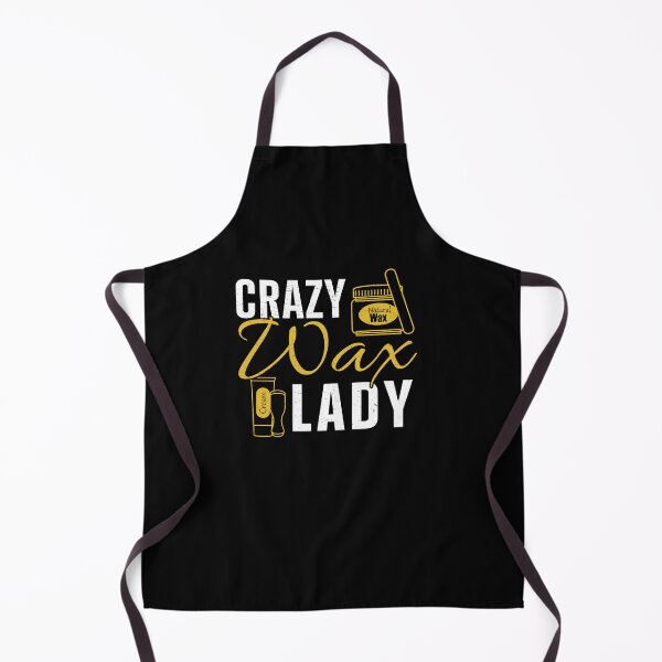 Artikelvorschau, Kosmetikerin Crazy Wax Lady Wachsen Kosmetikerin entworfen und verkauft von StrongShirts.