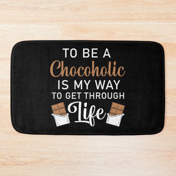 Item preview, Chocoholic Funny Sweet Chocolate Addiction For A Humor Lover designed and sold by StrongShirts.