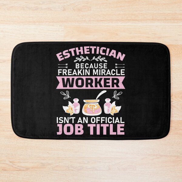 Item preview, Esthetician Freakin Miracle Worker Waxing Cosmetologist designed and sold by StrongShirts.