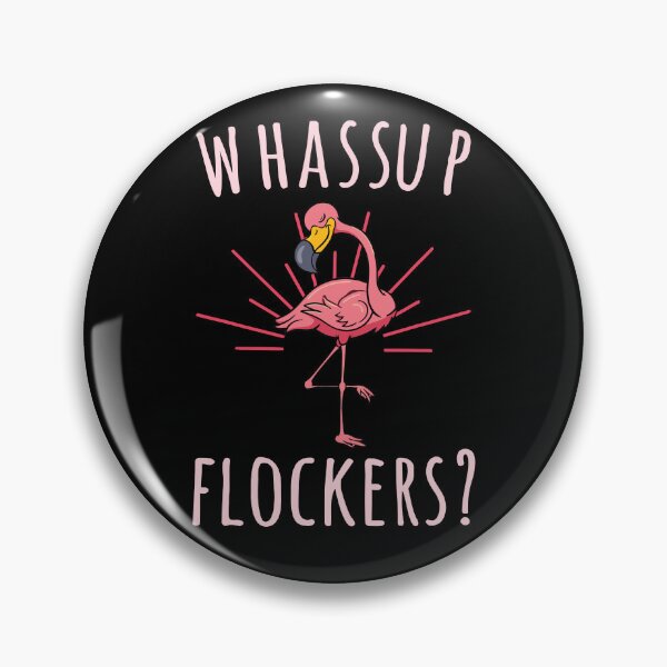 Item preview, Flamingo Whassup Flockers designed and sold by bangdoom.