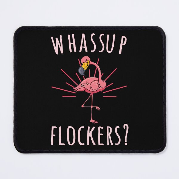 Item preview, Flamingo Whassup Flockers designed and sold by bangdoom.