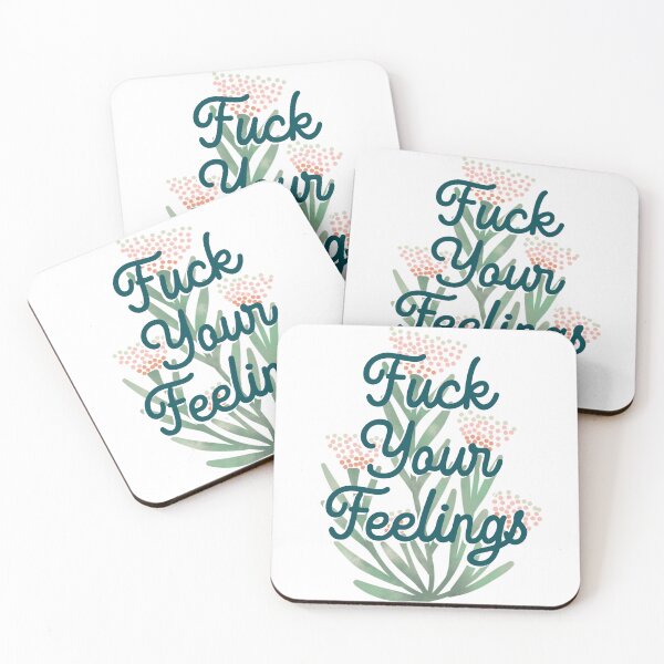 Item preview, Fuck your feelings designed and sold by Marilyn Franklin.