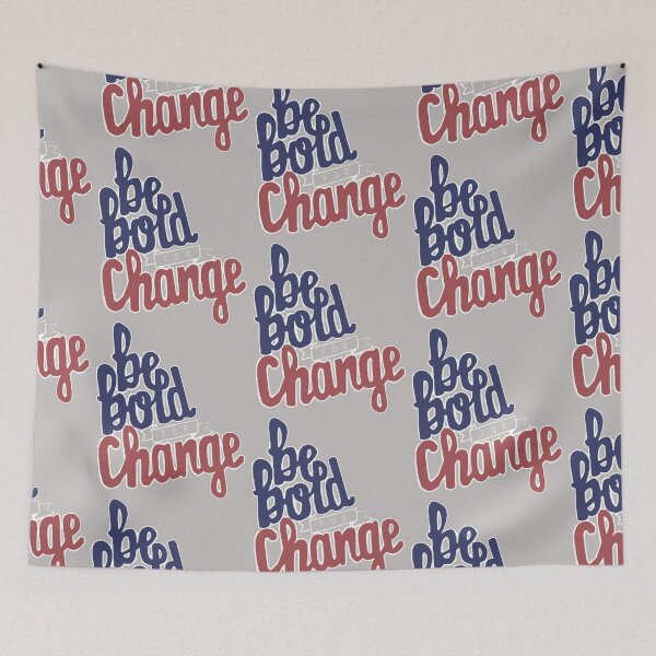 Item preview, Be Bold for Change designed and sold by melissapeterson.