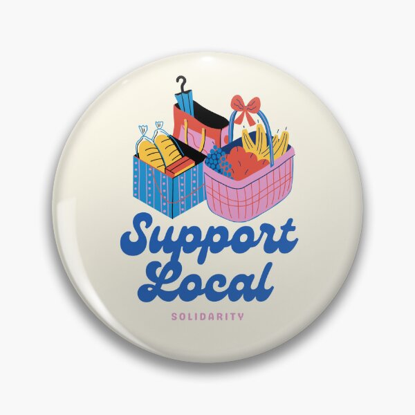 Artikelvorschau, Support Local  entworfen und verkauft von DoubleDoubleInc.
