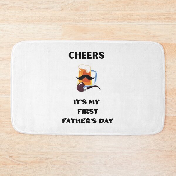 Item preview, Cheers Itx27s my first Fatherx27s Day designed and sold by FederiBernar.
