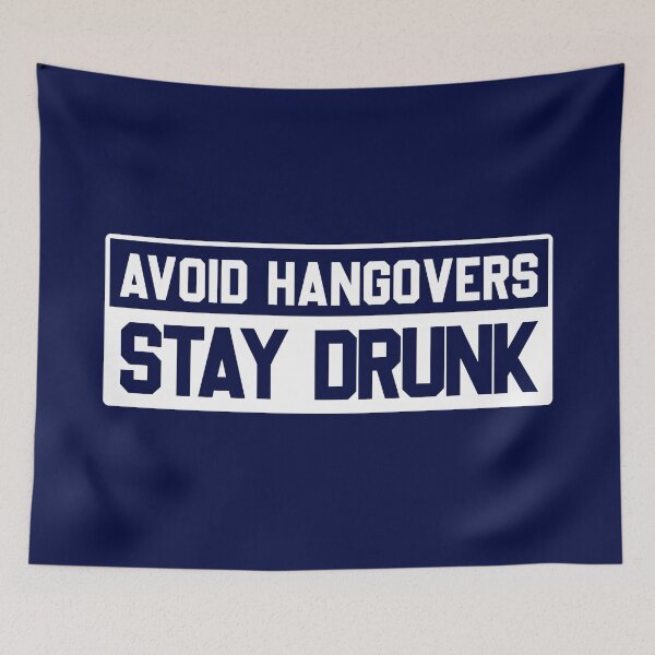 Item preview, Avoid Hangovers Stay Drunk Humor Graphic Novelty Sarcastic Funny, Best Women 90s, Retro, Hot Search designed and sold by GAELSTORE.
