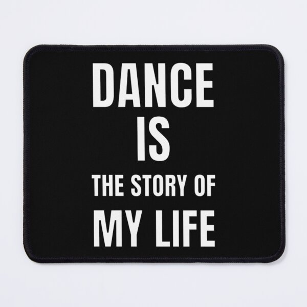 Item preview, DANCE IS THE STORY OF MY LIFE designed and sold by FederiBernar.