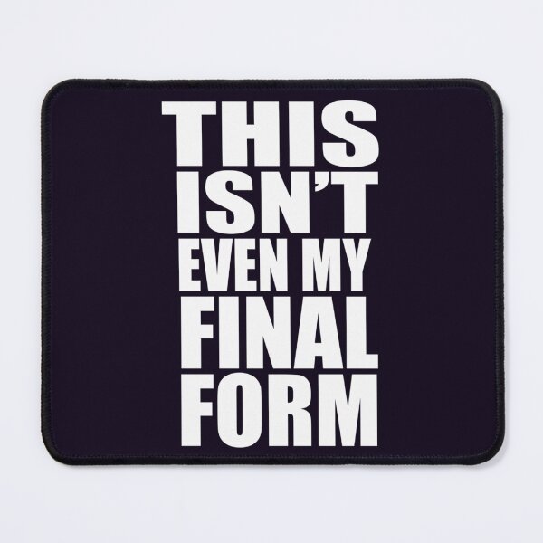 Item preview, This Isn't Even My Final Form designed and sold by annajista.