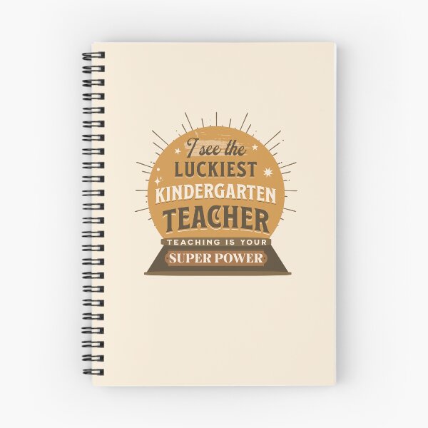 Item preview, I See The Luckiest Kindergarten Teacher Teaching Is My Super Power Funny Teachers Quotes designed and sold by JooArtPrints  ★★★★★.