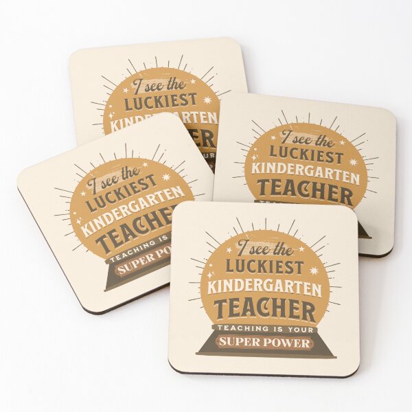 Item preview, I See The Luckiest Kindergarten Teacher Teaching Is My Super Power Funny Teachers Quotes designed and sold by JooArtPrints  ★★★★★.
