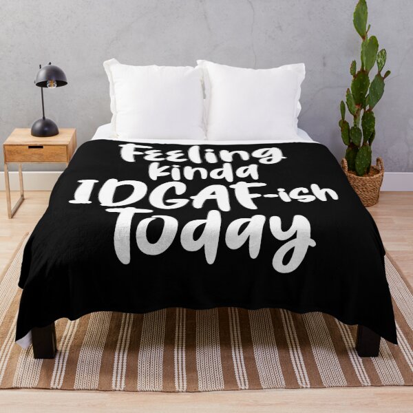 Item preview, Feeling IDGAF-ish Today Funny Sarcastic designed and sold by Rosa1202Shop.