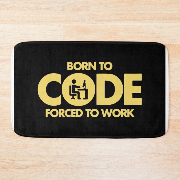 Item preview, Born to code forced to work designed and sold by designdroplet.