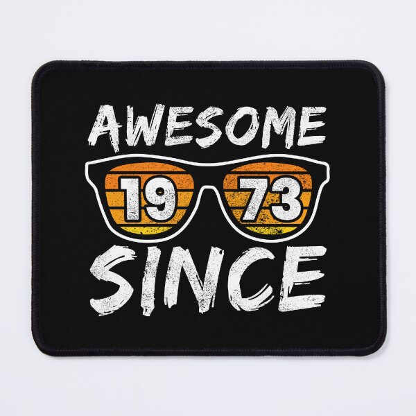 Item preview, Awesome Since 1973, Birthday Gift Idea designed and sold by FNStuff.
