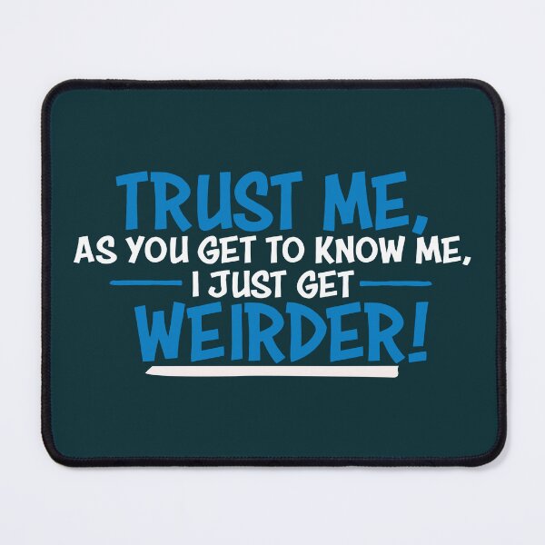 Item preview, As You Get To Know Me Graphic Novelty Sarcastic Funny, Cute Fashion, For Men Cool Trending, Hot Search designed and sold by MIRANDASTORE.