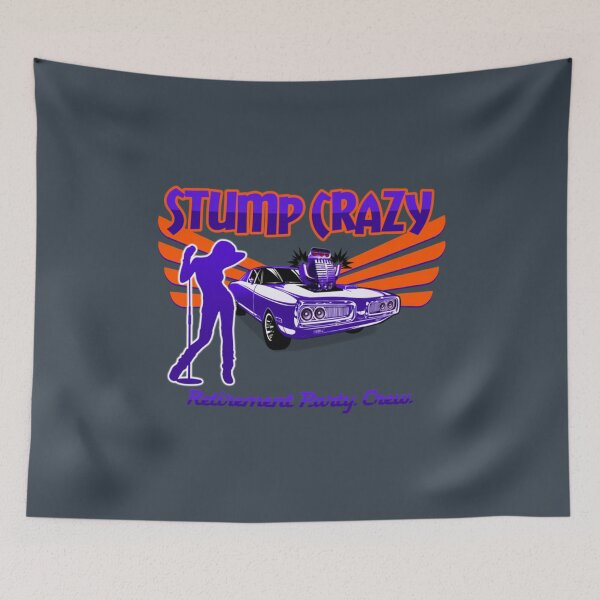 Item preview, Stump Crazy designed and sold by ThaDenCFX.