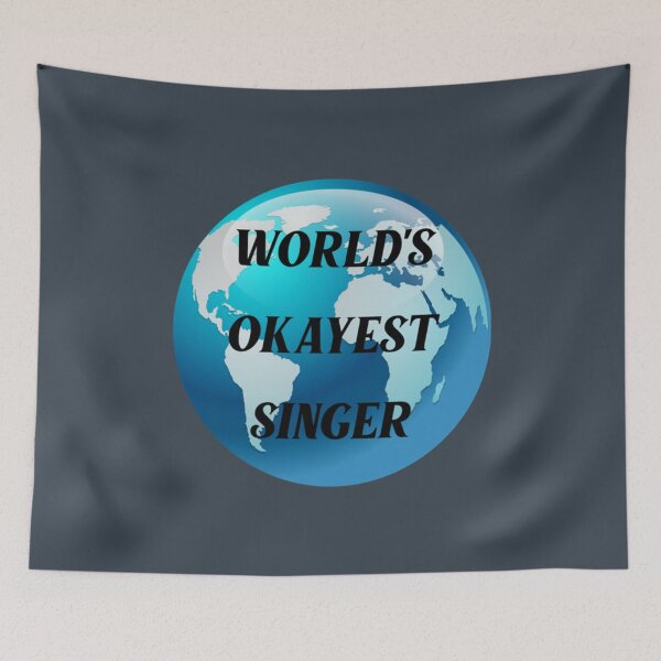 Item preview, Worlds Okayest Singer Classic designed and sold by ThaDenCFX.