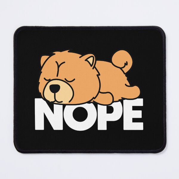 Item preview, Chow Chow Dog Nope designed and sold by kudostees.