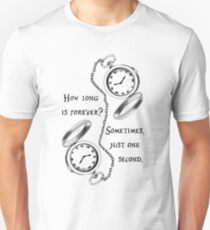 Für immer ist nur eine Sekunde Unisex T-Shirt