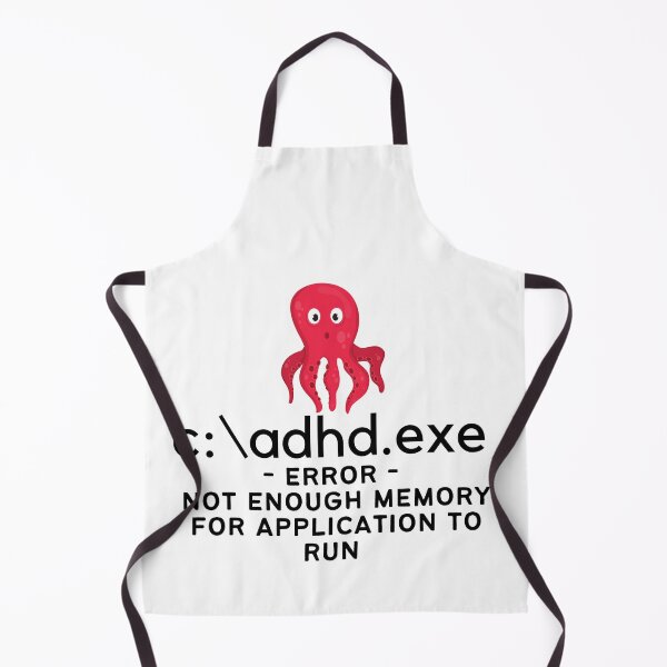 Item preview, ADHD - C:\ADHD.EXE - Error - Not enough Memory for application to run designed and sold by TheBerriesADHD.