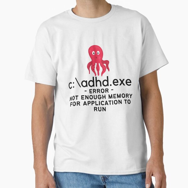 Item preview, ADHD - C:\ADHD.EXE - Error - Not enough Memory for application to run designed and sold by TheBerriesADHD.