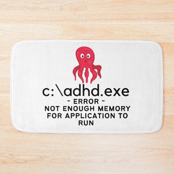 Item preview, ADHD - C:\ADHD.EXE - Error - Not enough Memory for application to run designed and sold by TheBerriesADHD.