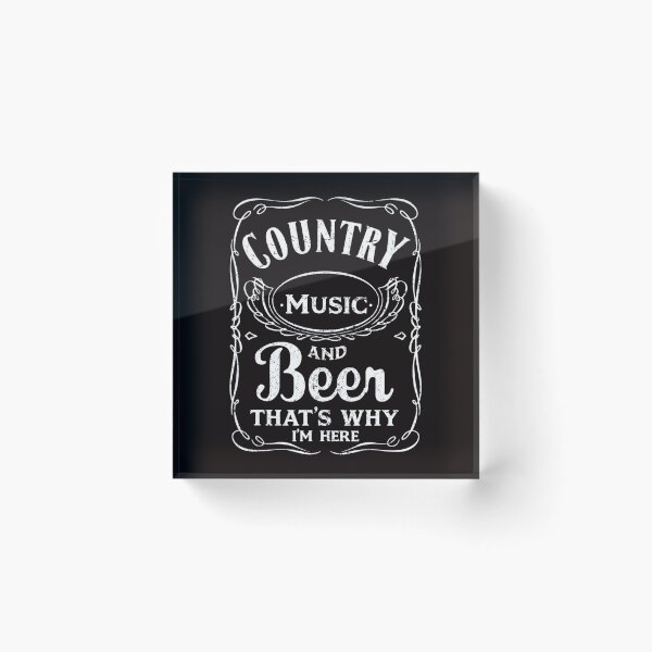 Item preview, Country Music and Beer That's Why I'm Here Beer Lover  designed and sold by Sean2Williams.