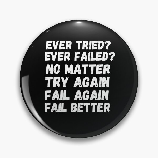Item preview, Ever Tried Ever Failed designed and sold by Thetruemo.