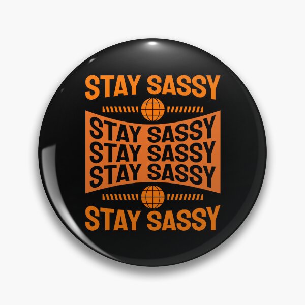 Item preview, Stay Sassy designed and sold by IllustrT.