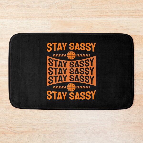 Item preview, Stay Sassy designed and sold by IllustrT.