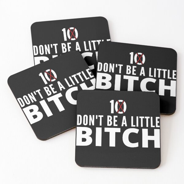 Item preview, Don't be a little BITCH 10X designed and sold by KingsManKind.